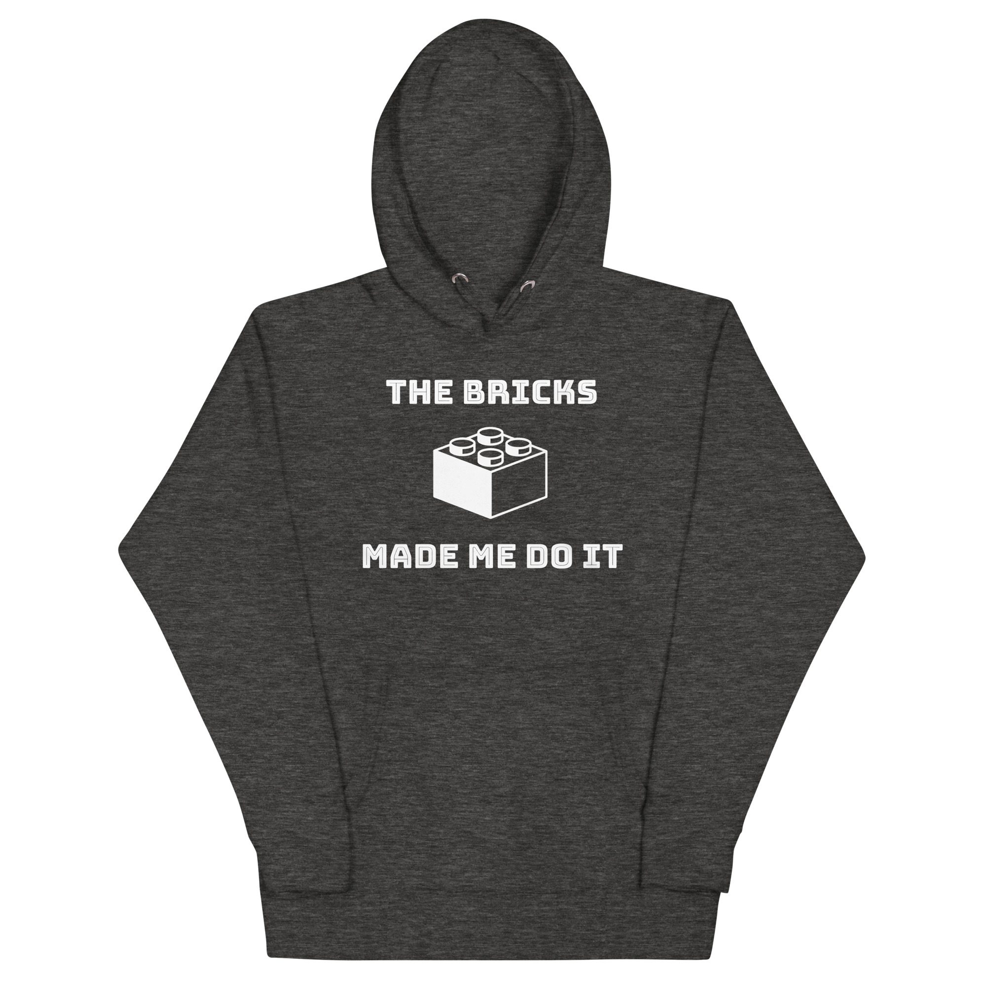 The Bricks Made Me Do It Unisex Hoodie - Image 7